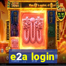 e2a login